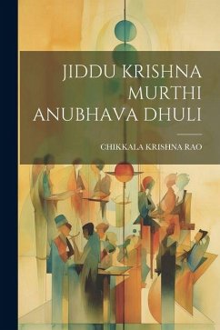 Cover Jiddu Krishna Murthi Anubhava Dhuli