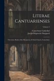 Literae Cantuarienses: The Letter Books of the Monastery of Christ Church, Canterbury; Volume 2