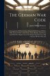 The German War Code: A Comparison Of... - Bild 1