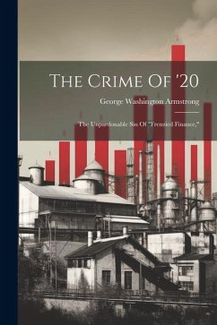 The Crime Of '20: The Unpardonable Sin Of 