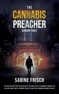 The Cannabis Preacher - Sermon Three - Frisch, Sabine