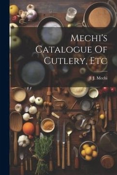 Mechi's Catalogue Of Cutlery, Etc - Mechi, J. J.