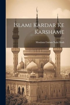 Islami Kardar Ke Karshame - Shah, Moulana Gulam Nabi