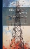 High-Tension Power Transmission; Volume 1