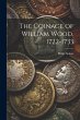 The Coinage of William Wood, 1722-1733 - Bild 1