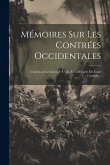 Mémoires Sur Les Contrées Occidentales: - Contenant Les Livres I À Viii, Et Une Carte De L'asie Centrale...