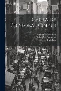 Carta de Cristobal Colon - Parr, Charles McKew; Parr, Ruth; Columbus, Christopher