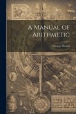 A Manual of Arithmetic