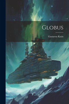 Globus - Knös, Gustavus