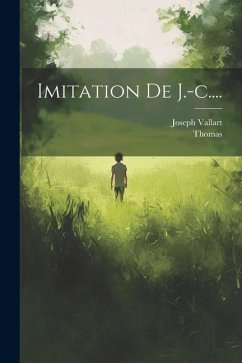 Imitation De J.-c.... - Kempis), Thomas (a; Vallart, Joseph