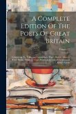 A Complete Edition Of The Poets Of Great Britain: Containing The Following Translations: Pope's Iliad & Odyssey, West's Pindar, Dryden's Virgil, Persi