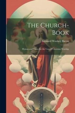 The Church-Book - Bacon, Leonard Woolsey