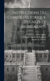 Instructions Du Comité Historique Des Arts Et Monuments: Architecture Gallo-romaine Et Architecture Du Moyen-àge...