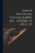 Arms & Explosives, Volume 9, Issue 100... - Bild 1