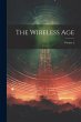 The Wireless Age; Volume 2 - Bild 1