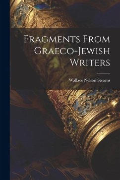 Fragments From Graeco-Jewish Writers - Stearns, Wallace Nelson