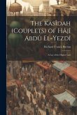 The Kasîdah (Couplets) of Hâjî Abdû El-Yezdî: A Lay of the Higher Law