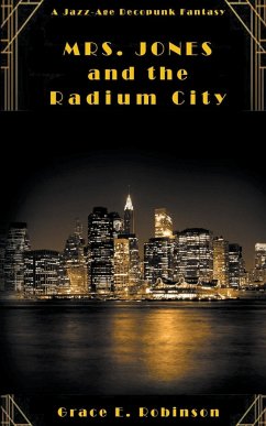 Mrs. Jones and the Radium City - Robinson, Grace E.