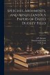 Speeches, Arguments, and Miscellaneous... - Bild 1