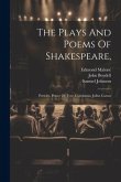 The Plays And Poems Of Shakespeare,: Pericles, Prince Of Tyre. Coriolanus. Julius Caesar