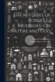 The Mistakes of Robert G. Ingersoll, On Nature and God