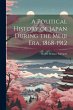 A Political History of Japan During the... - Bild 1