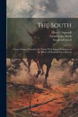 The South: A Letter From A Friend in the North, With Special Reference to the Effects of Disunion Upon Slavery