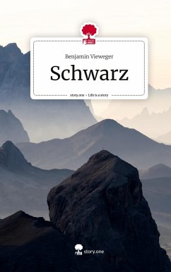 Schwarz. Life is a Story - story.one - Vieweger, Benjamin