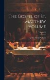 The Gospel of St. Matthew Volume; Volume 40