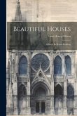 Beautiful Houses: A Study In House-building