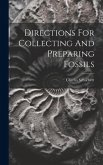 Directions For Collecting And Preparing Fossils