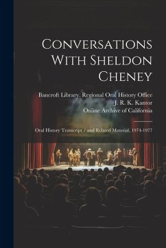 Cover Conversations With Sheldon Cheney: Oral History Transcript / and Related Material, 1974-1977