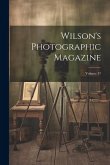 Wilson's Photographic Magazine; Volume 37