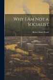 Why I am not a Socialist