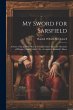 My Sword for Sarsfield; a Story of the... - Bild 1