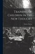 Training of Children in the new Thought - Bild 1