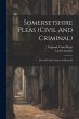 Somersetshire Pleas (civil And Criminal) - Bild 1
