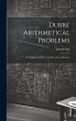 Dubbs' Arithmetical Problems: To... - Bild 1