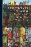 A Directory Of The Principal Apartment Houses Of New York City