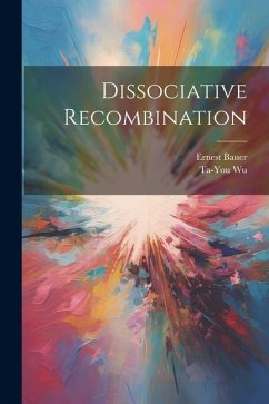 Dissociative Recombination - Bauer, Ernest; Wu, Ta-You