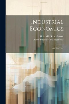 Industrial Economics: An Overview - Schmalensee, Richard L.