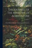 The Journal Of The Ministry Of Agriculture; Volume 1