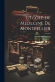 L'ecole De Medecine De Montpellier