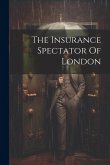 The Insurance Spectator Of London