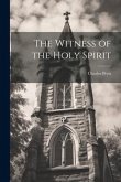 The Witness of the Holy Spirit