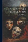 The Oriental in Restoration Drama