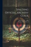 Spalding Official Archery Guide