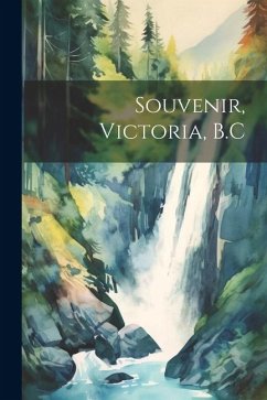 Souvenir, Victoria, B.C - Anonymous