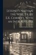 Lessing's Nathan the Wise, Tr. by E.K.... - Bild 1