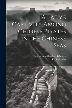 Cover A Lady's Captivity Among Chinese Pirates in the Chinese Seas